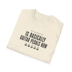 My Personality Is Basically Guitar Pedals Now 1 T-Shirt