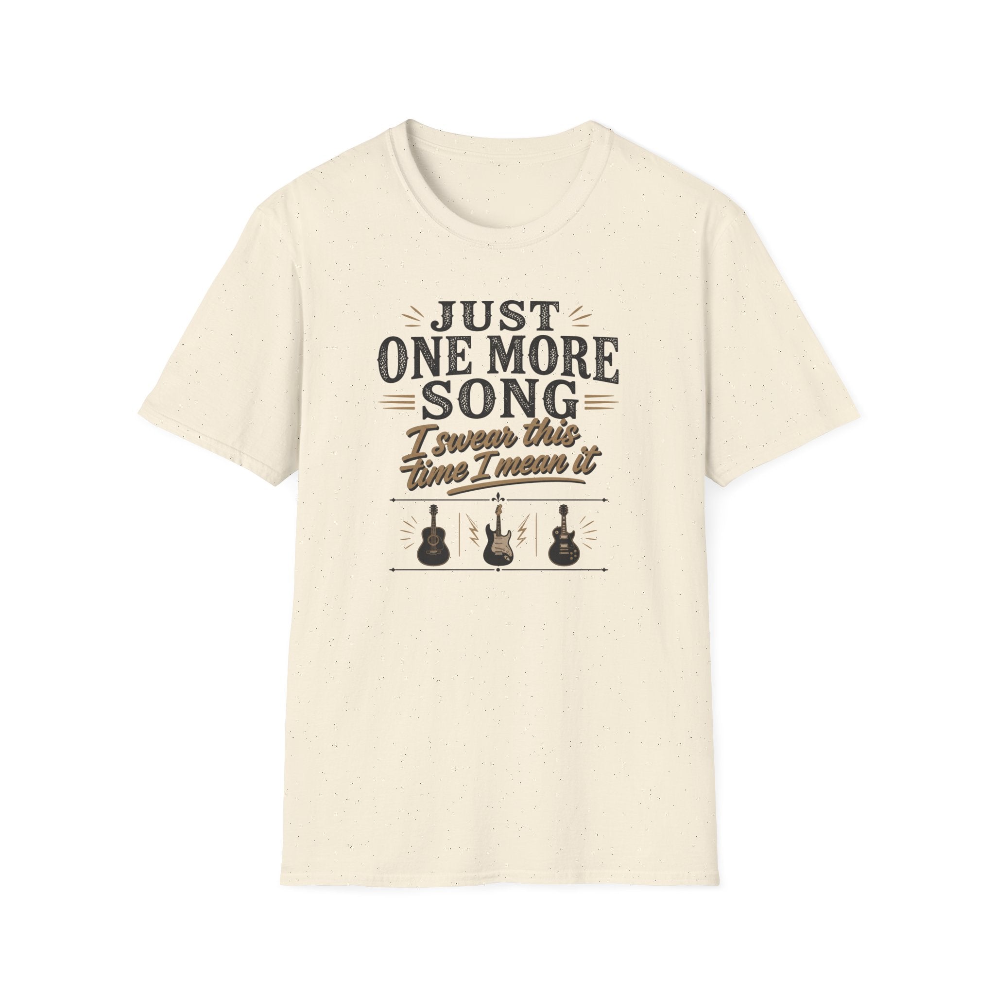 Just One More Song I Swear T-Shirt
