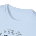 Things I Do In My Spare Time 2 T-Shirt