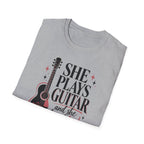 She Plays Guitar And She Plays It Loud T-Shirt