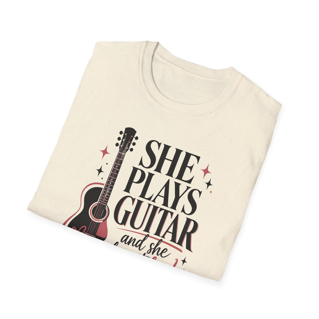 She Plays Guitar And She Plays It Loud T-Shirt