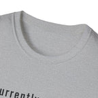 Currently Making Terrible Financial Decisions T-Shirt