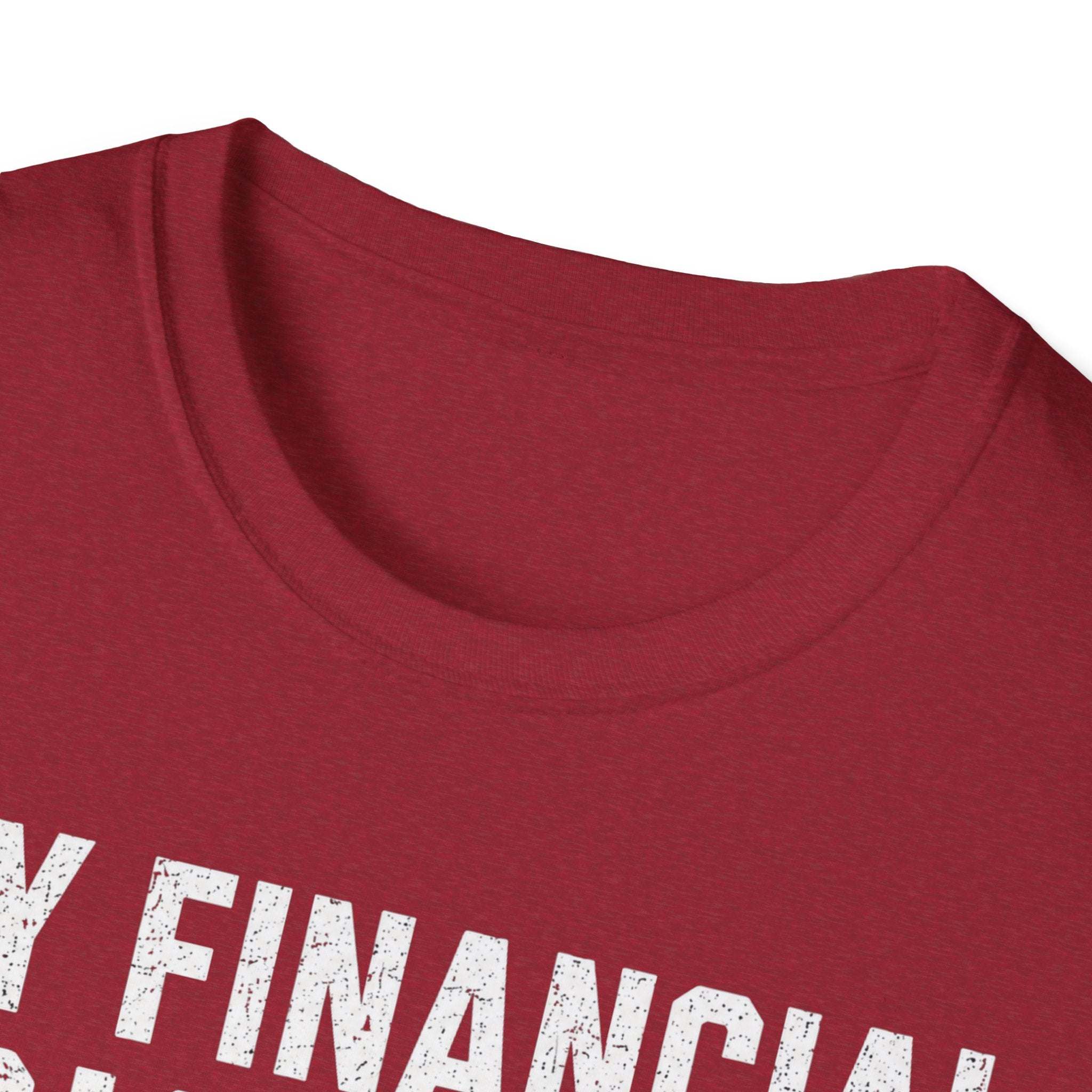 My Financial Priorities T-Shirt