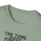 Tone Is In The Fingers 2 T-Shirt