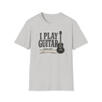 I Play Guitar Badly But Enthusiastically T-Shirt