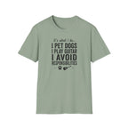 It's What I Do I Pet Dogs T-Shirt