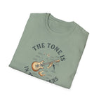 Tone Is In The Fingers 1 T-Shirt