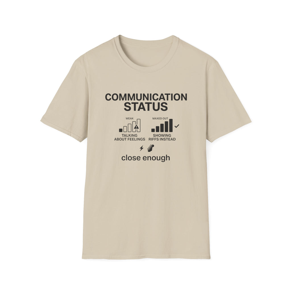 Communication Status  T-Shirt