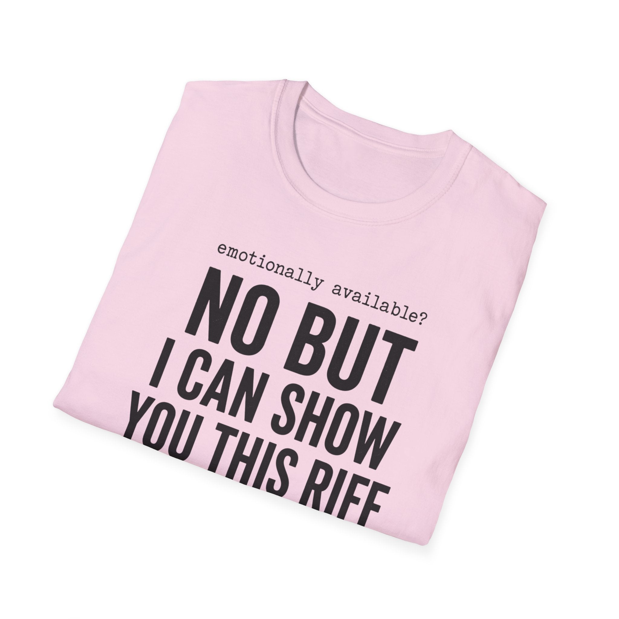 Emotionally Available T-Shirt