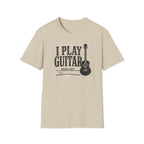I Play Guitar Badly But Enthusiastically T-Shirt