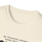 My Financial Advisor T-Shirt