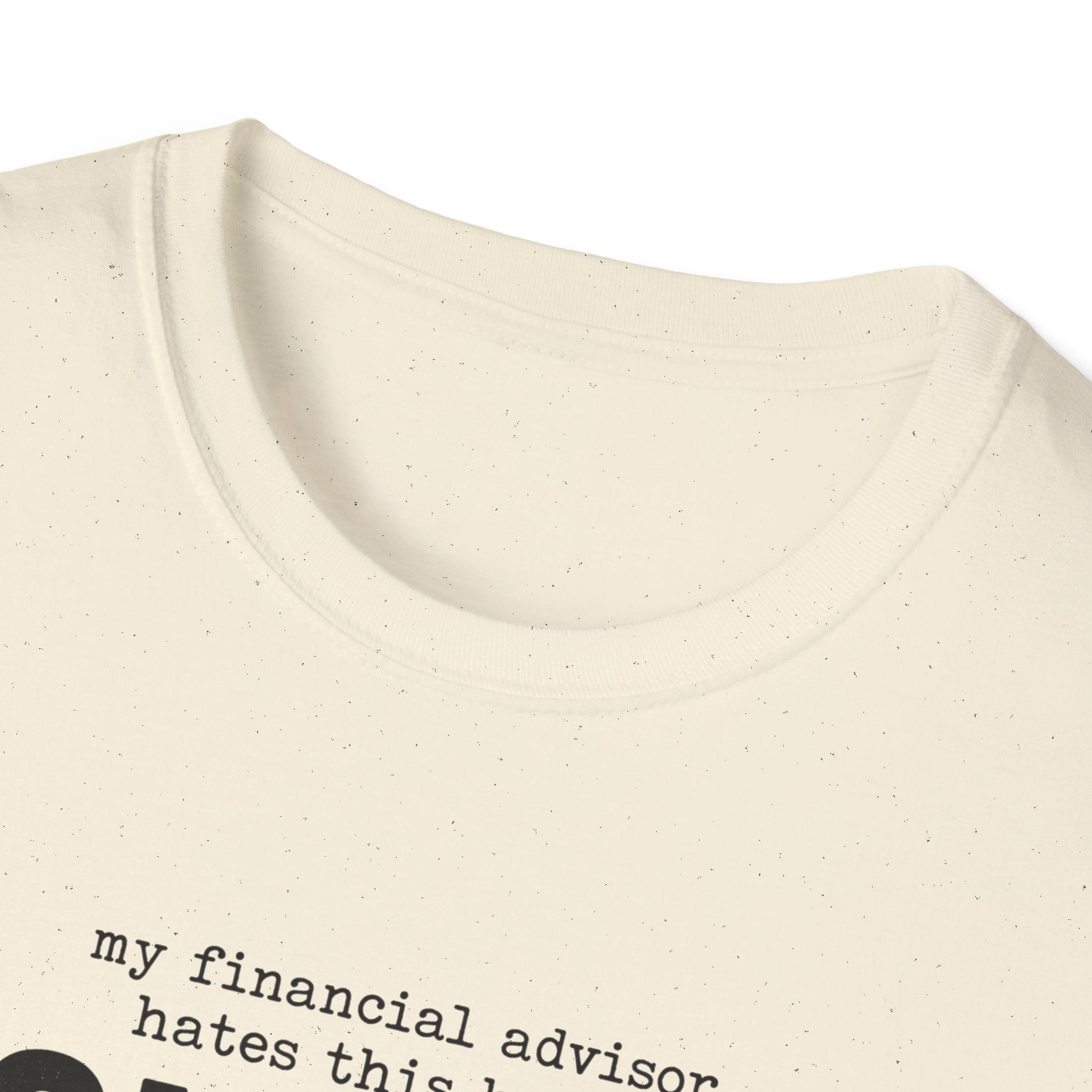 My Financial Advisor T-Shirt