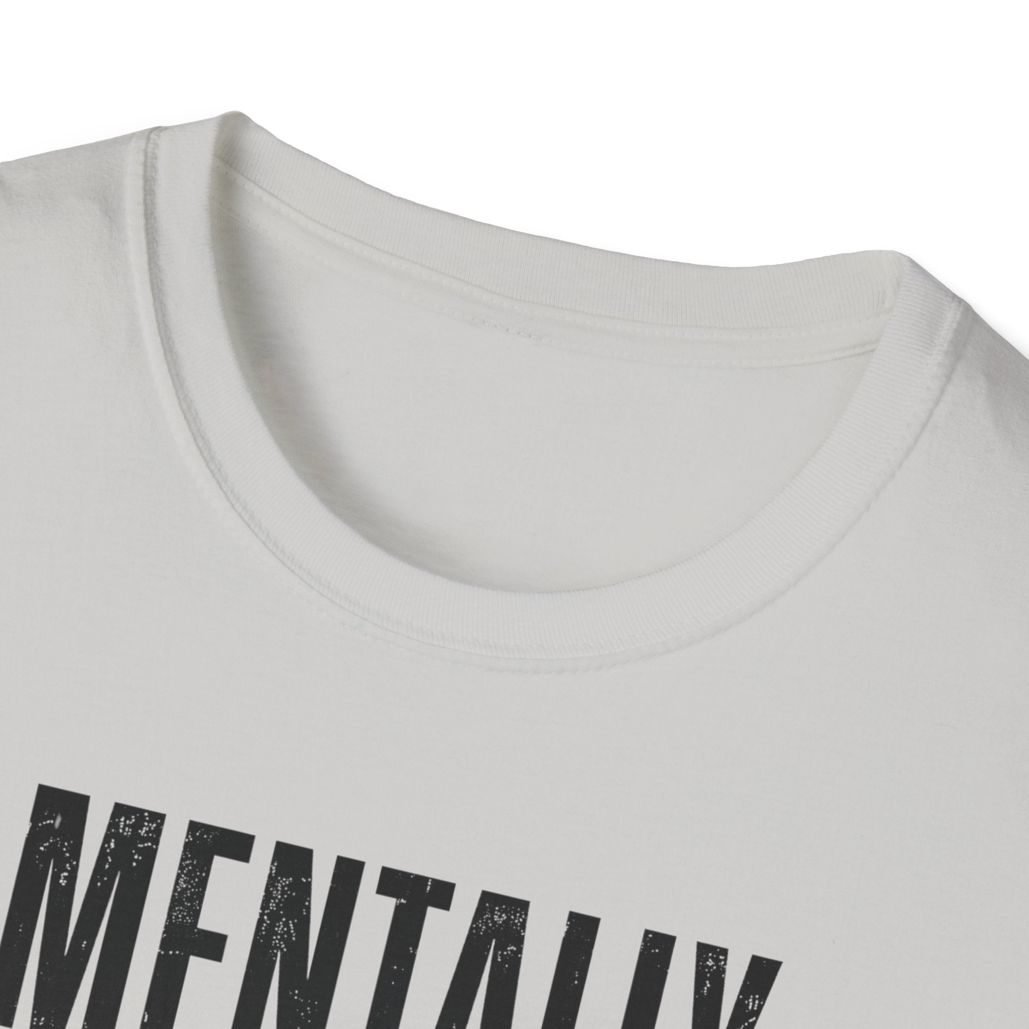 Mentally Unstable T-Shirt