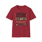 Guitar Players Don't Age They Just Get Better Tone T-Shirt