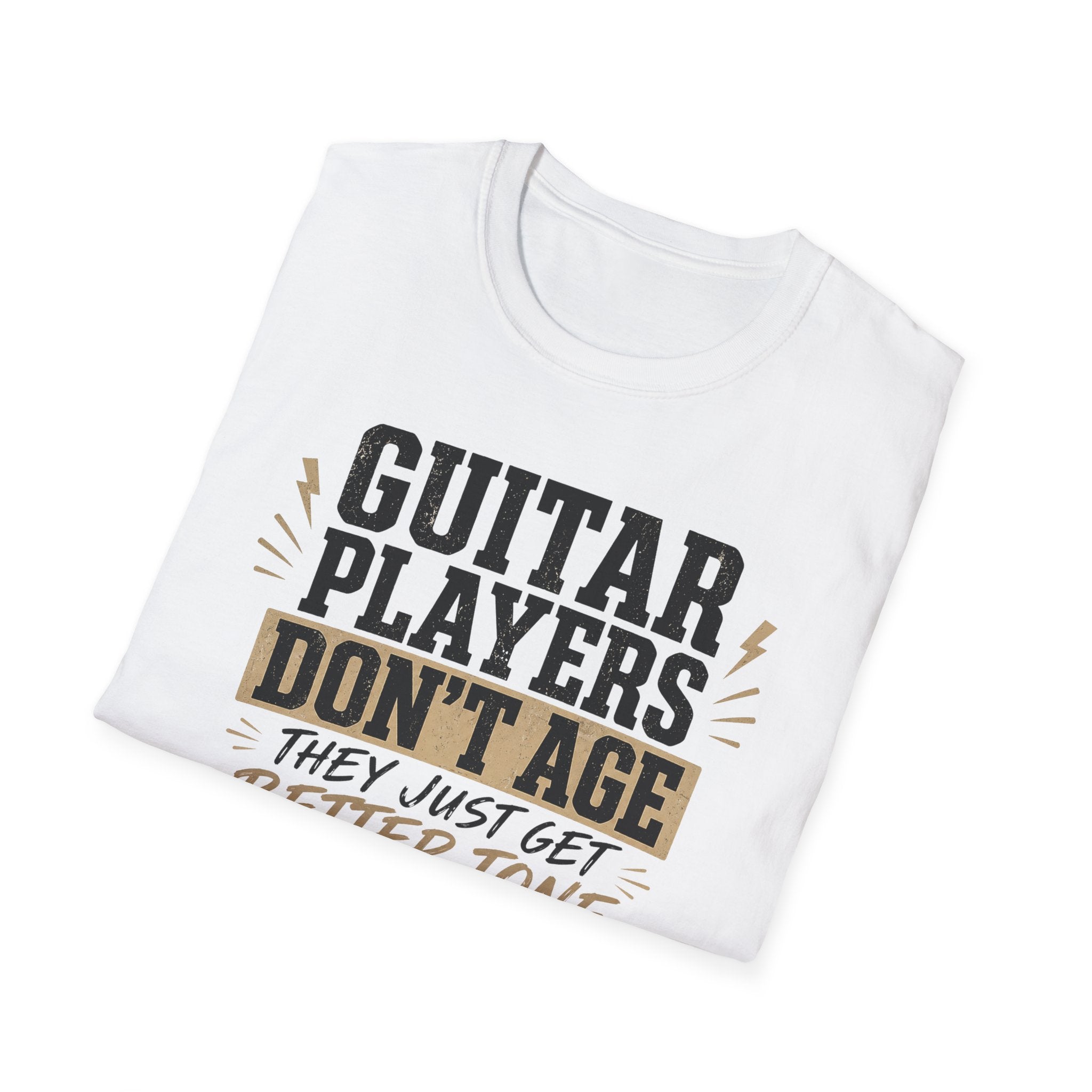 Guitar Players Don't Age They Just Get Better Tone T-Shirt