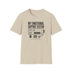 My Emotional Support System T-Shirt