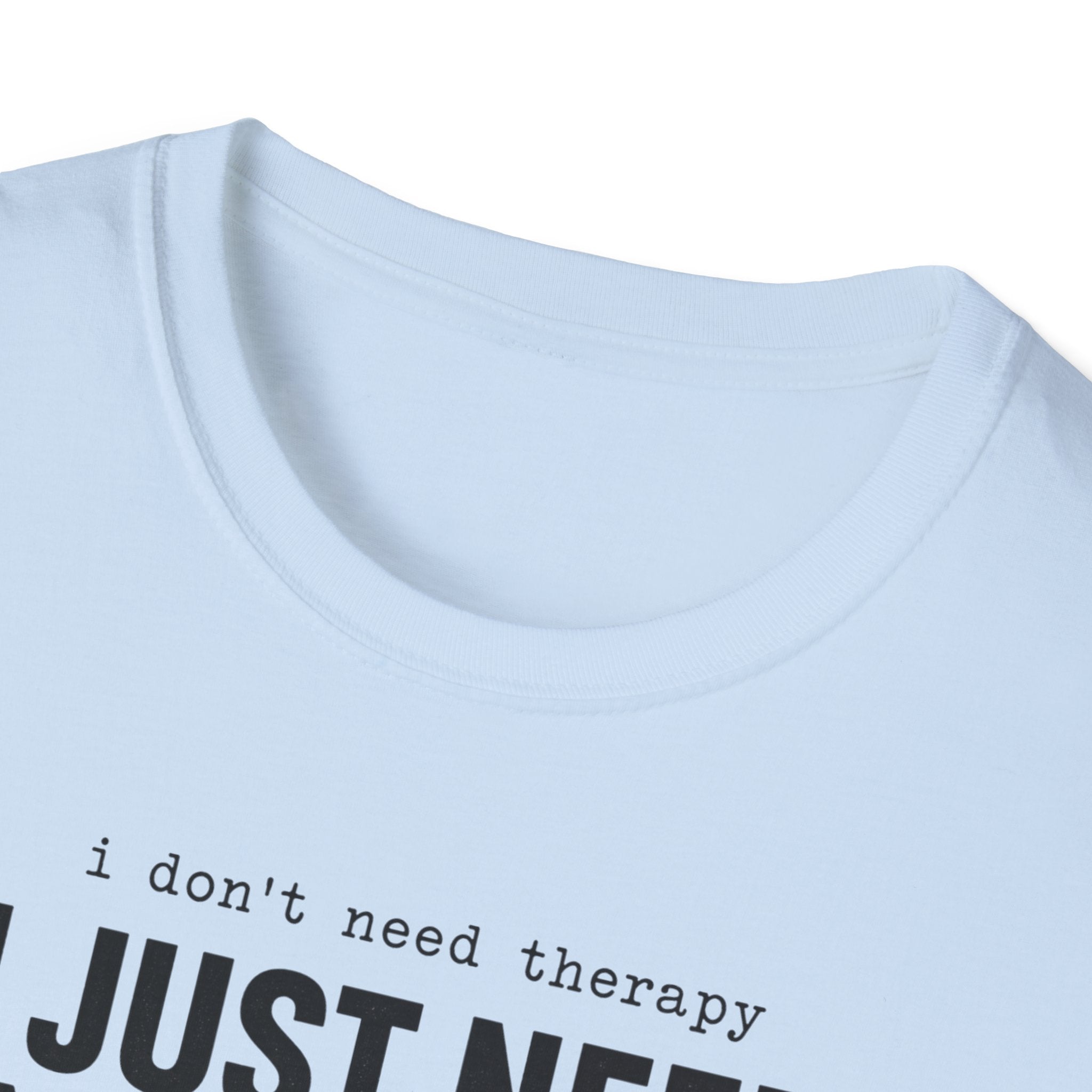 I Don't Need Therapy I Just Need More Guitars T-Shirt