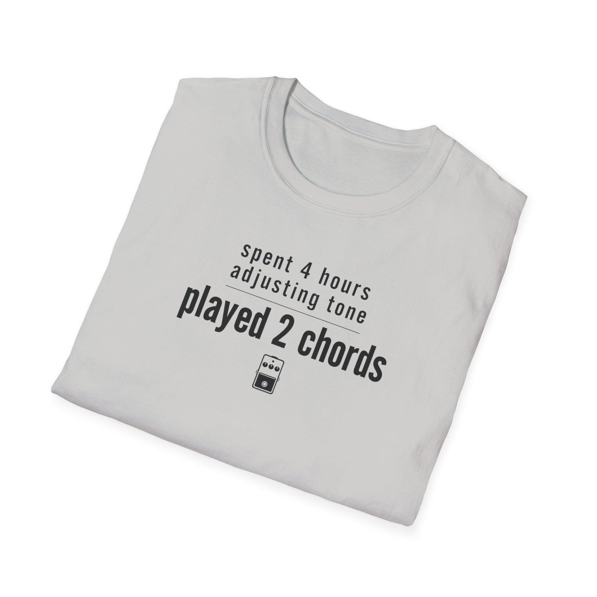 Spent 4 Hours Adjusting Tone T-Shirt