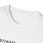 Currently Making Terrible Financial Decisions T-Shirt