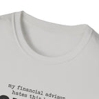 My Financial Advisor T-Shirt