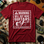 Warning Will Buy More Guitars T-Shirt