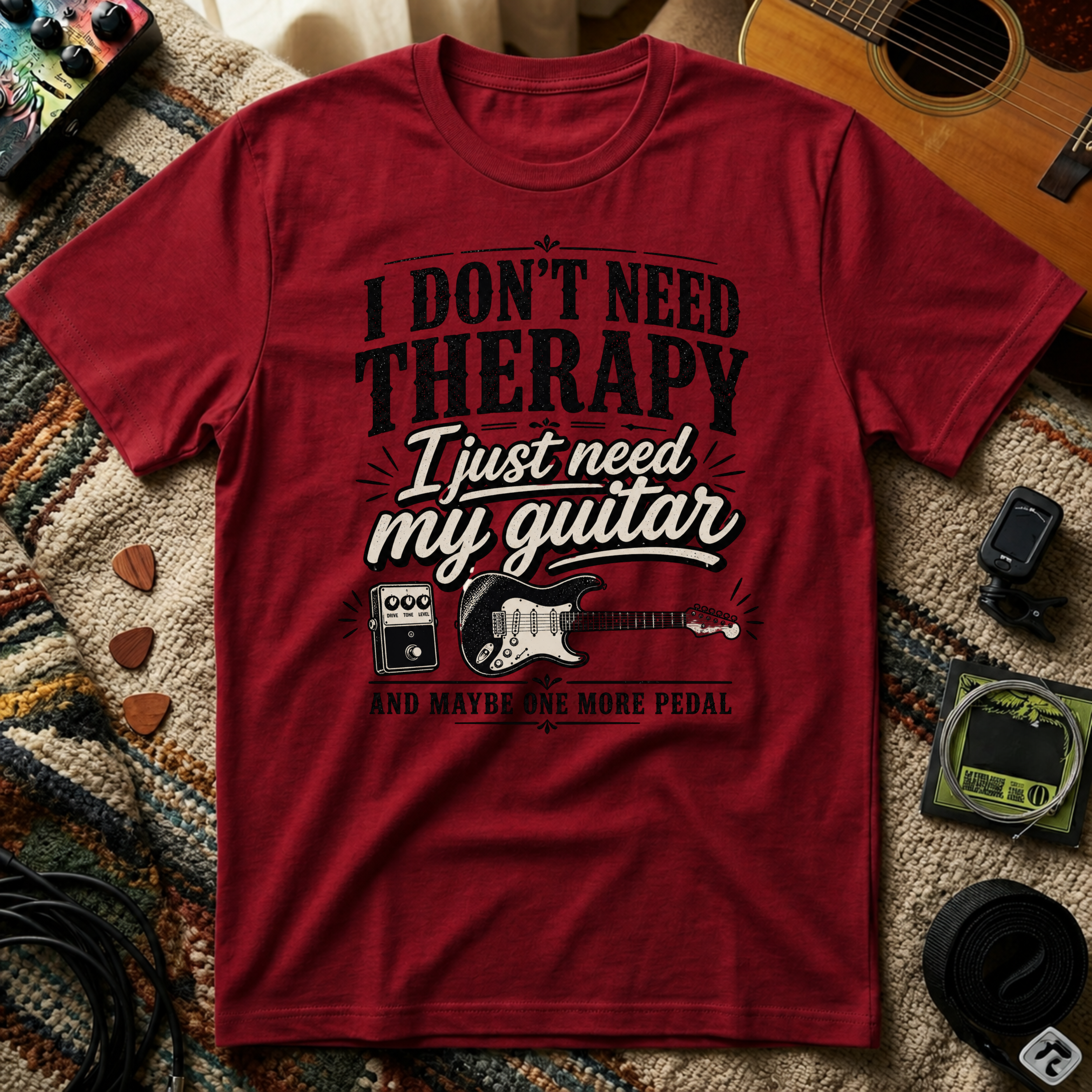 I Don't Need Threrapy T-Shirt