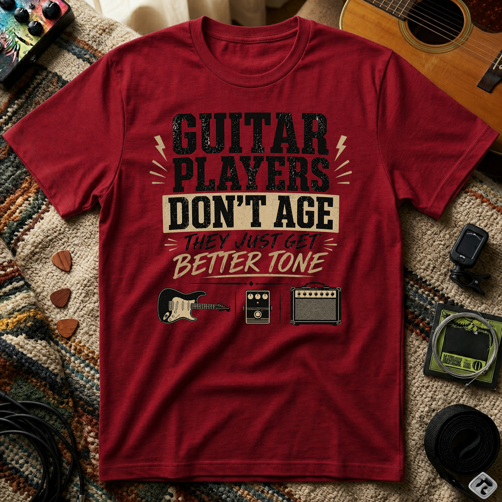 Guitar Players Don't Age They Just Get Better Tone T-Shirt