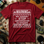 Warning May Suddenly Stop To Discuss Guitar Pedals T-Shirt