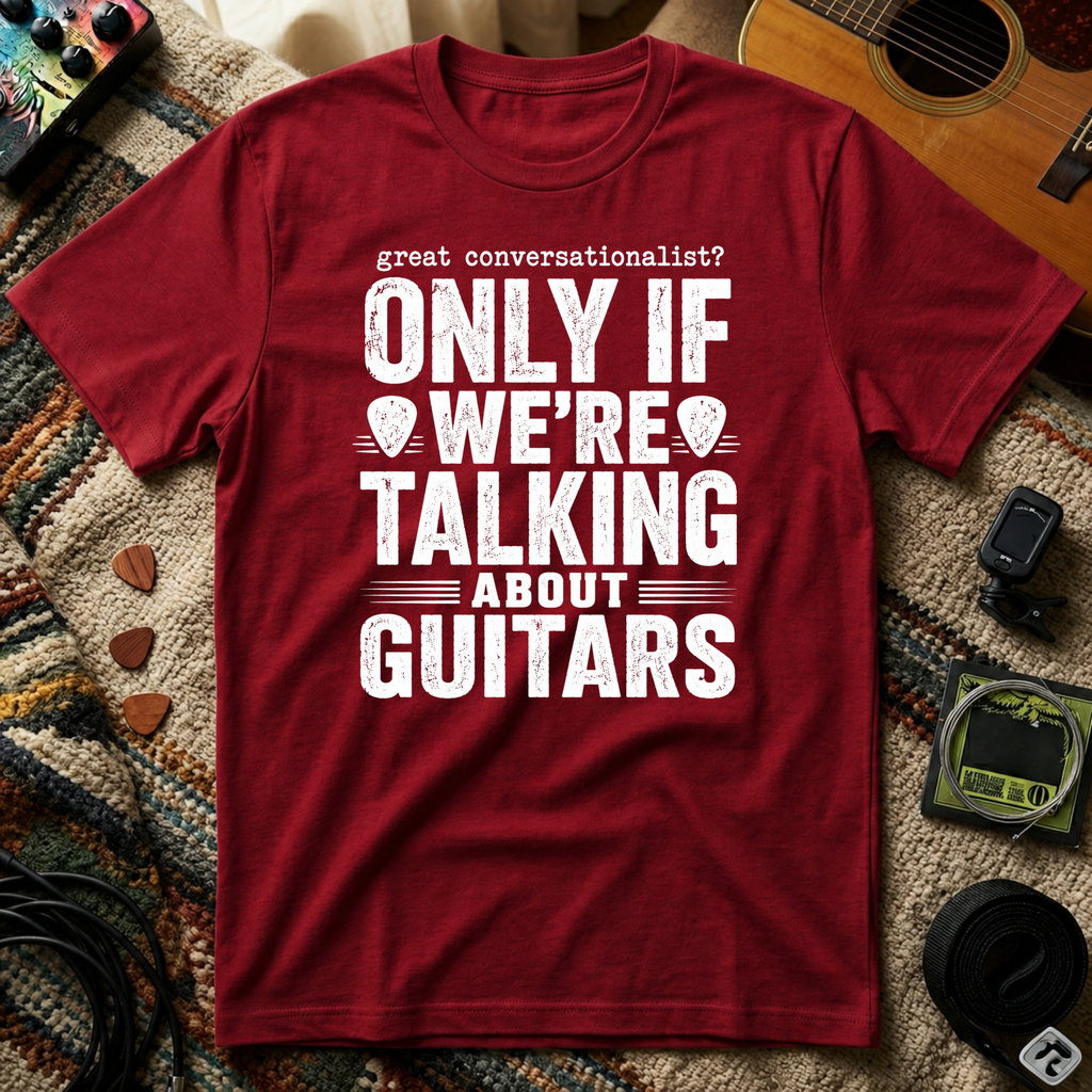 Great Conversationalist Only If We're Talking About Guitars T-Shirt