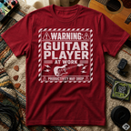 Warning Guitar Player At Work T-Shirt