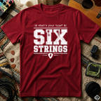 What's Your Type Six Strings T-Shirt