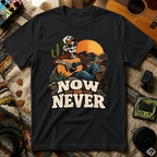Now Or NeverT-Shirt