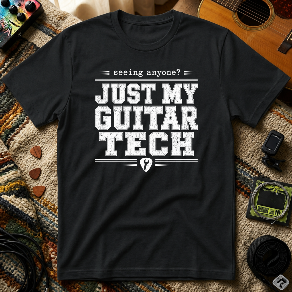 Seeing Anyone Just My Guitar Tech T-Shirt