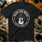Made For Music T-Shirt