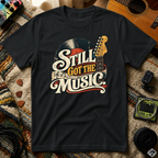 Still Got The Music T-Shirt