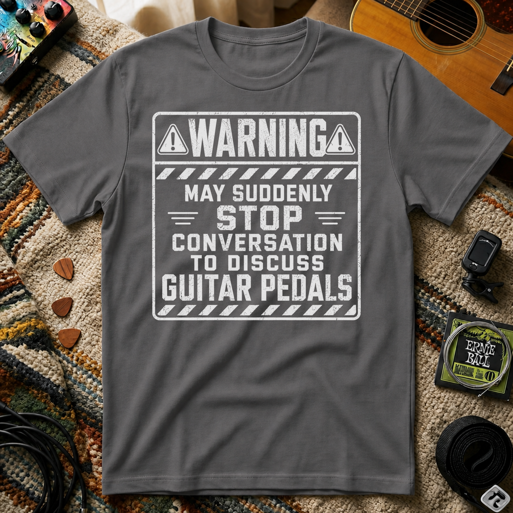 Warning May Suddenly Stop To Discuss Guitar Pedals T-Shirt
