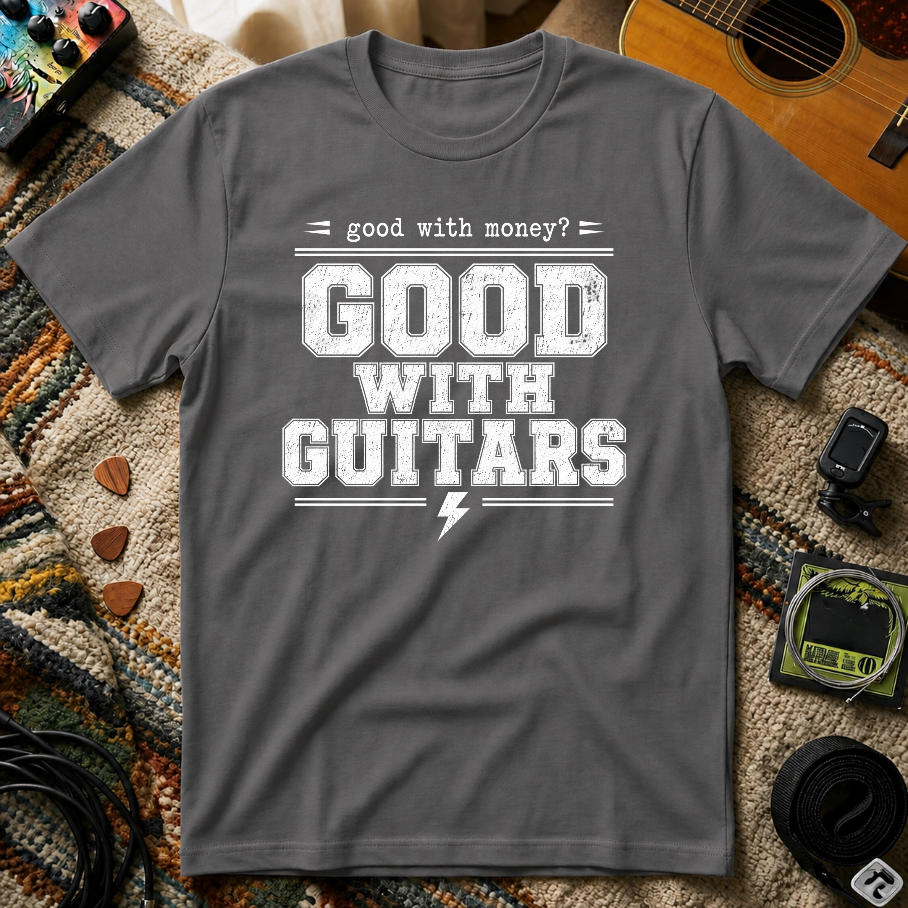 Good With Money Good With Guitars T-Shirt