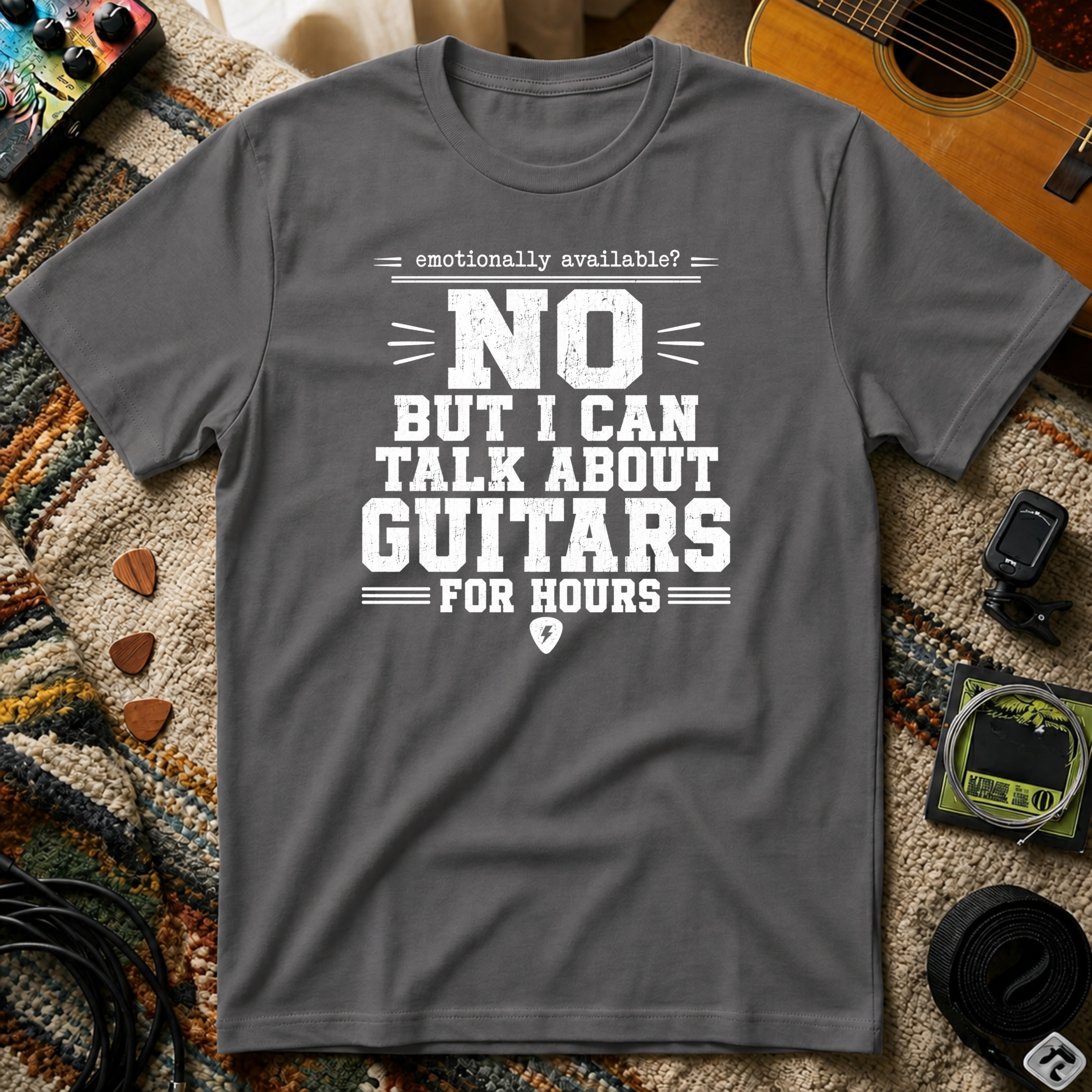 Emotionally Available No But I Can Talk About Guitars For Hours T-Shirt