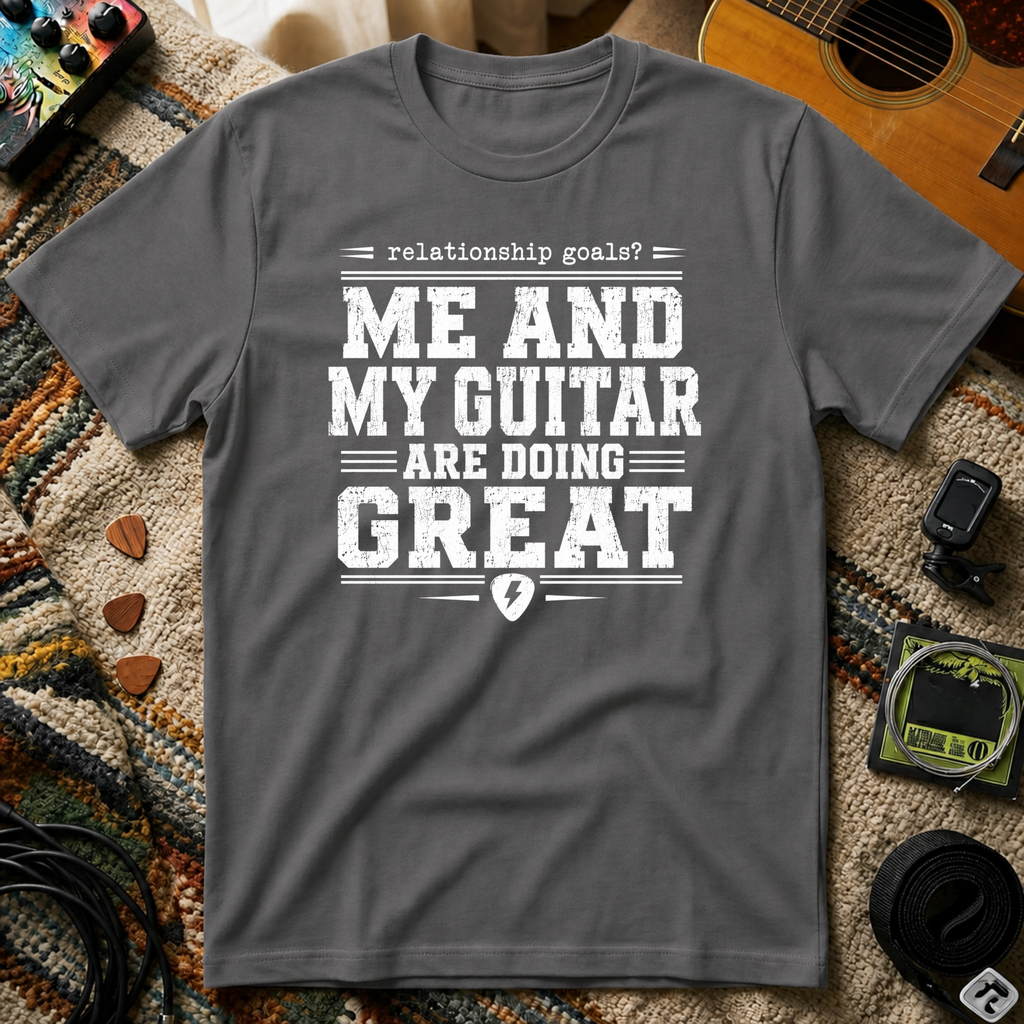 Me & My Guitar Are Doing Great T-Shirt