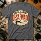 Orgullosamente Desafinado T-Shirt