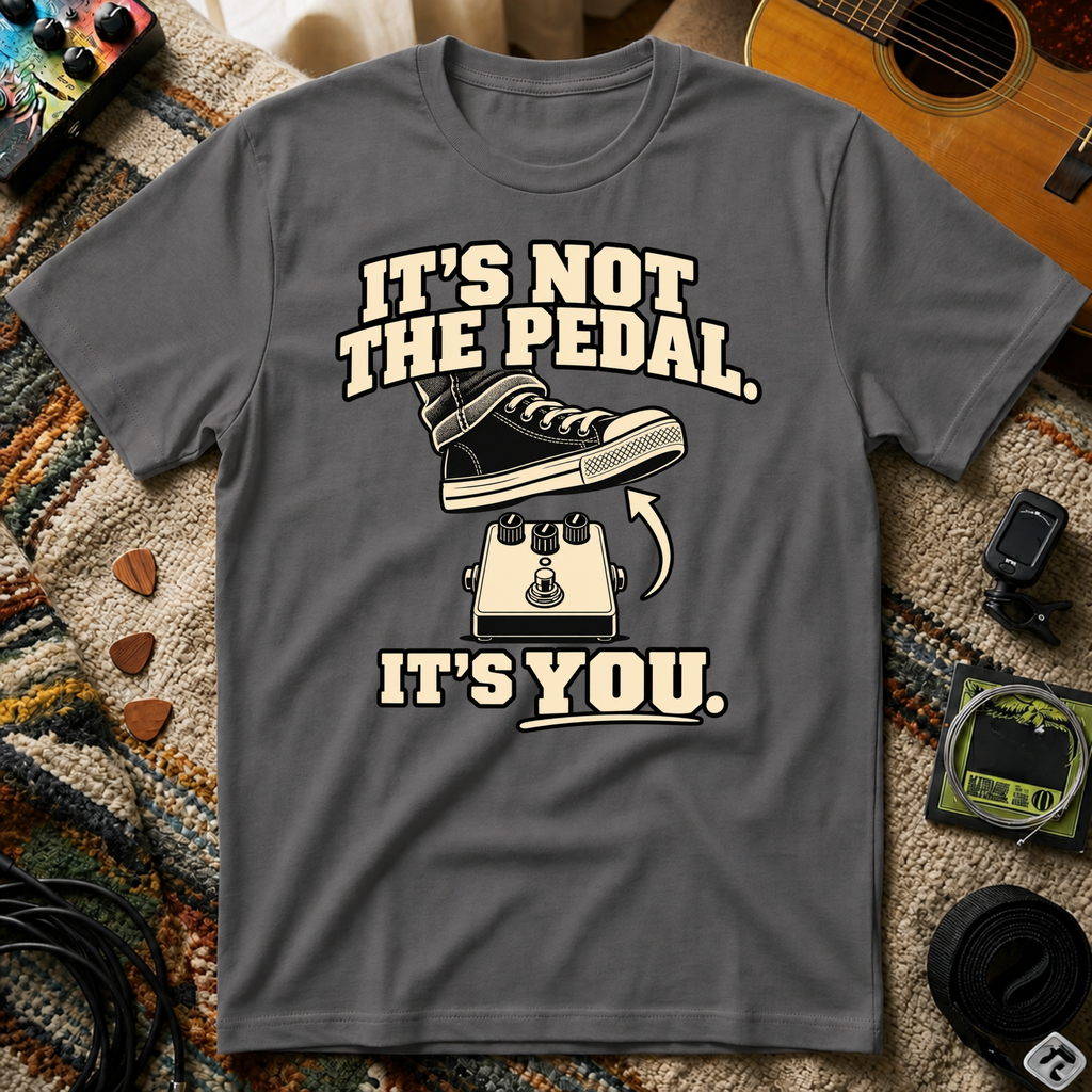 It's Not The Pedal T-Shirt