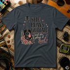 She Plays Guitar & She Plays It Loud T-Shirt