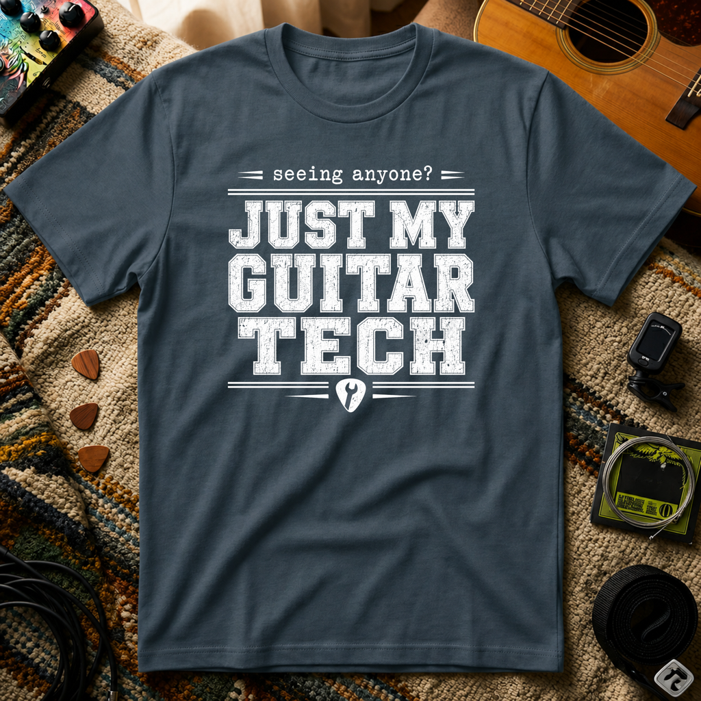 Seeing Anyone Just My Guitar Tech T-Shirt
