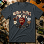 Guitar Players Are Picky T-Shirt