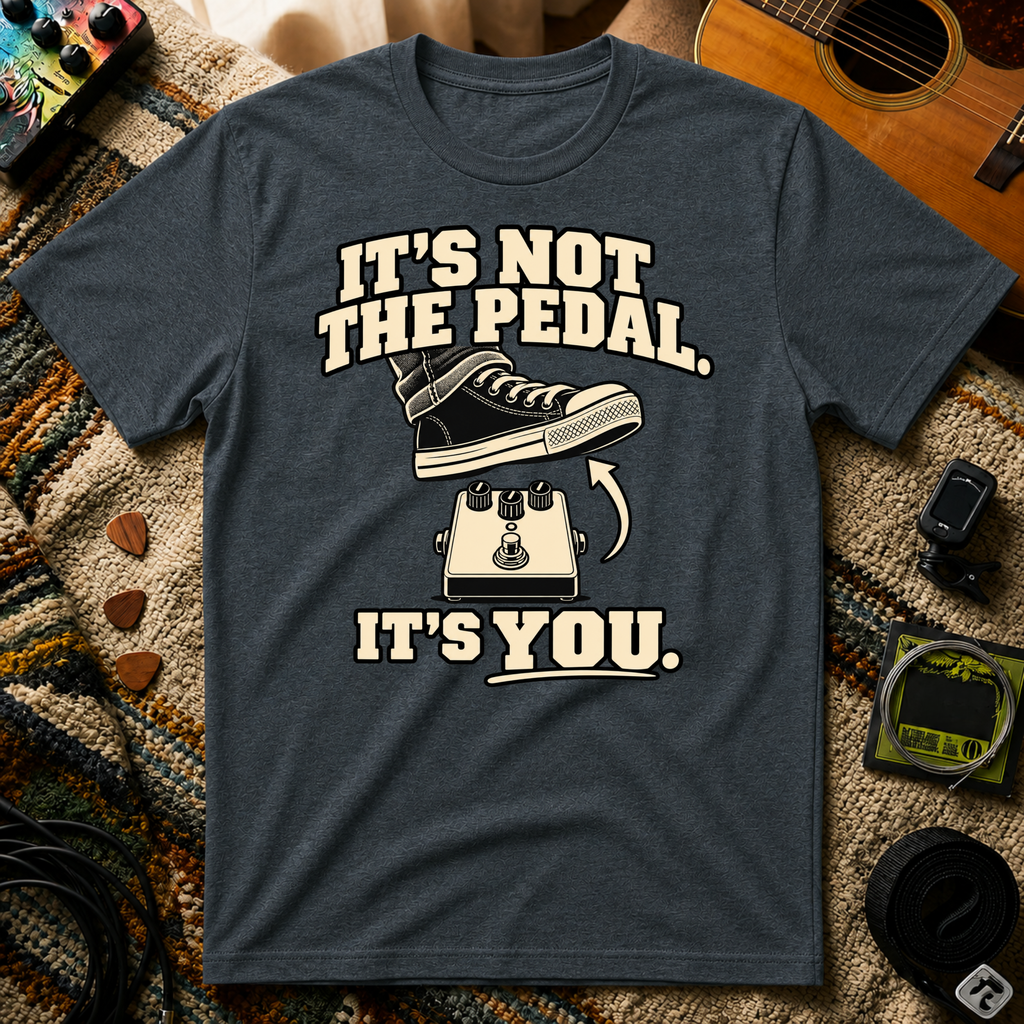 It's Not The Pedal T-Shirt