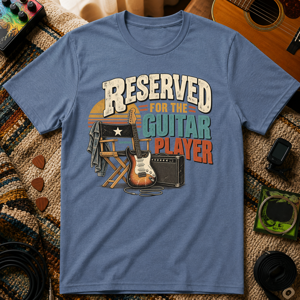 Reserved For The Guitar Player T-Shirt