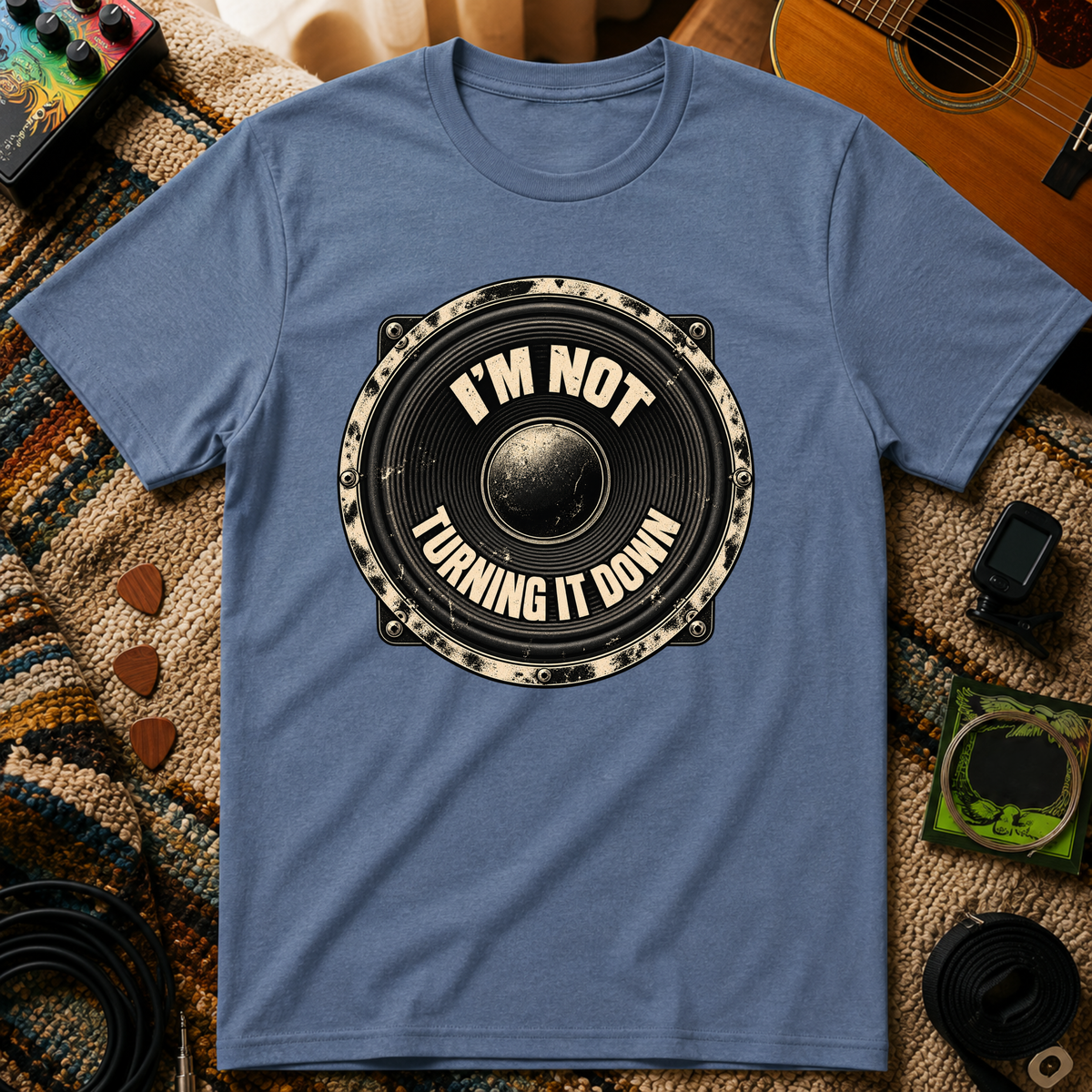 I'm Not Turning It Down T-Shirt