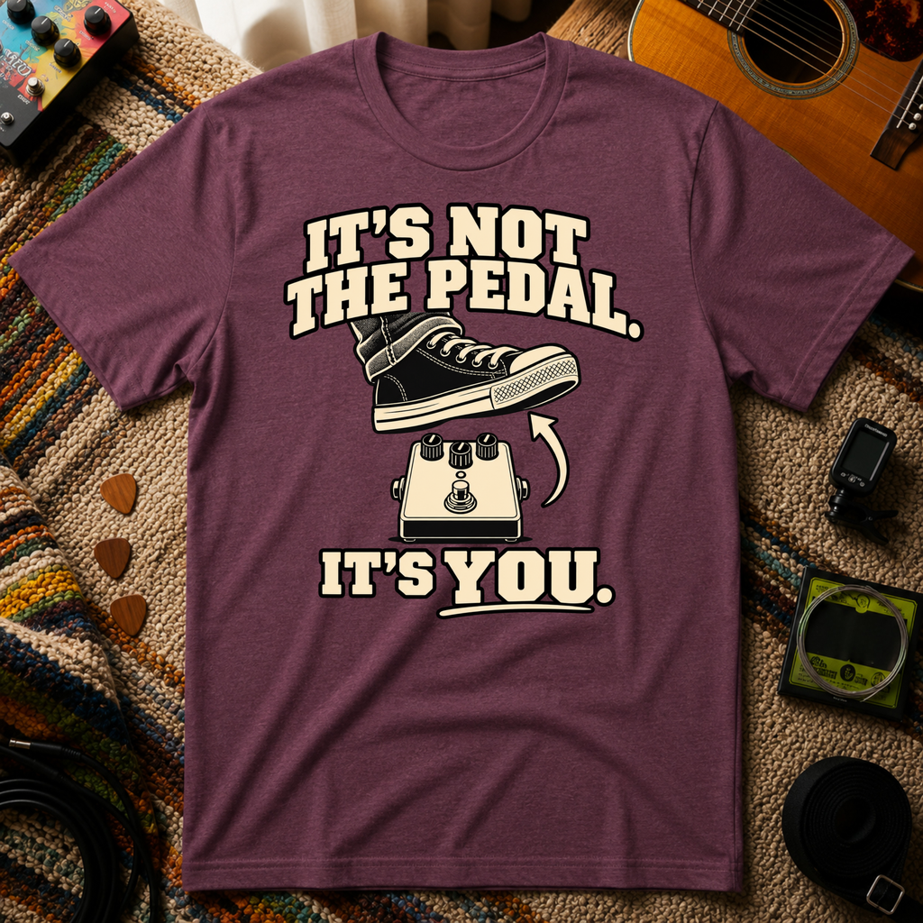 It's Not The Pedal T-Shirt