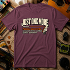 Just One More T-Shirt