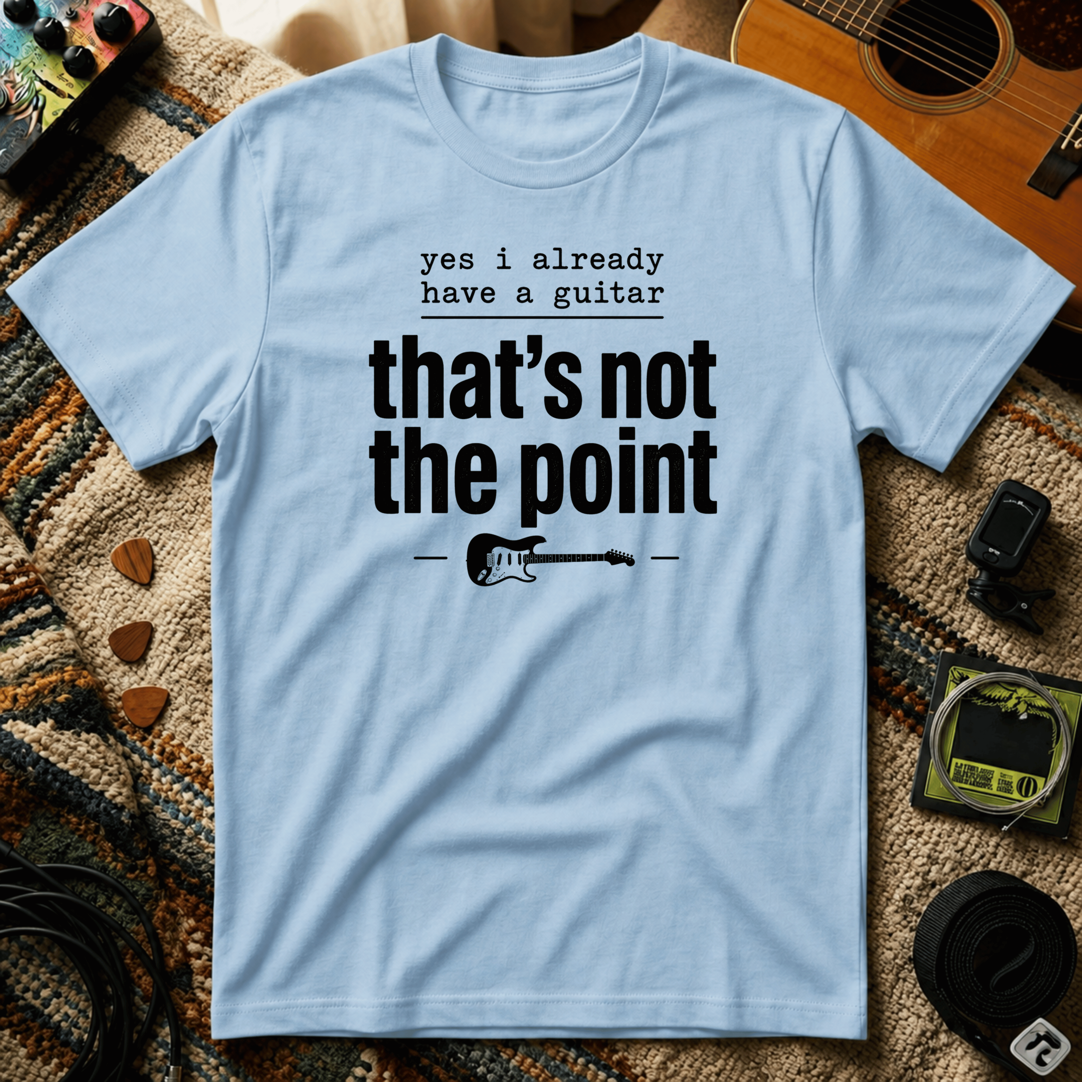 Yes I Already Have A Guitar T-Shirt